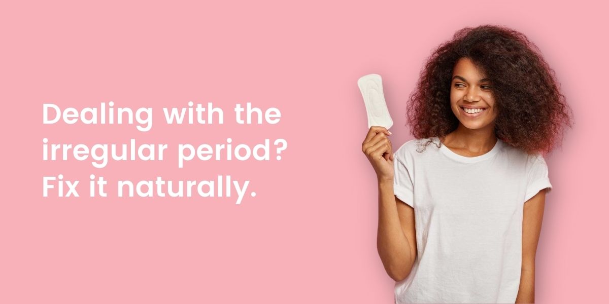 this is how you deal with the periods Naturally